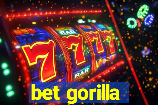 bet gorilla